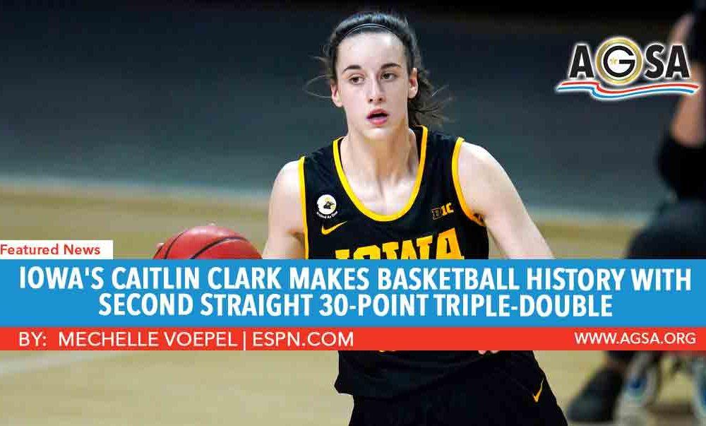 Iowa’s Caitlin Clark makes basketball history with second straight 30-point triple-double