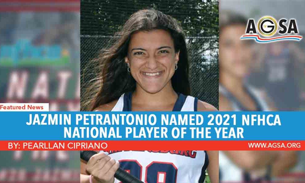 Jazmin Petrantonio named 2021 NFHCA National Player of the Year