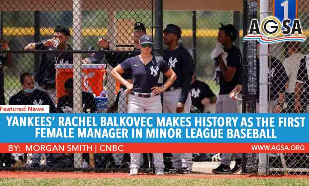 Yankees’ Rachel Balkovec Makes History as the First Female Manager in Minor League Baseball