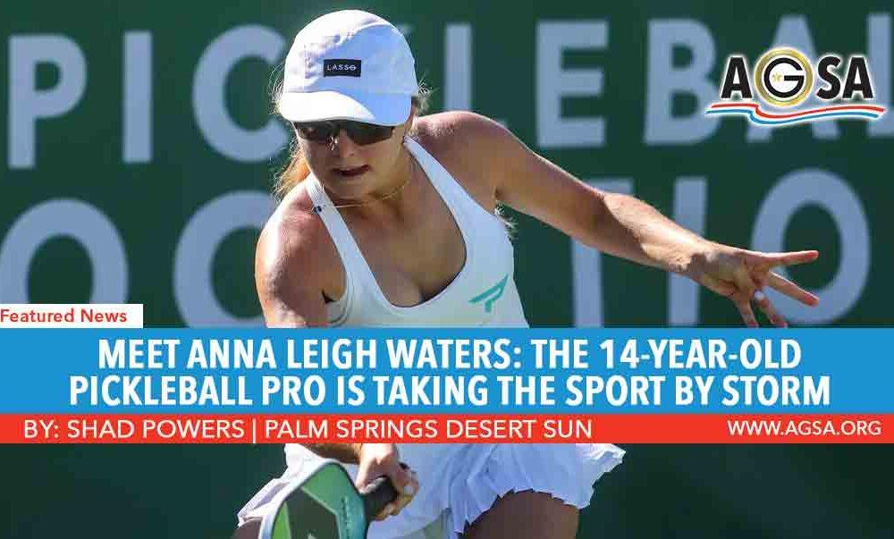 Meet Anna Leigh Waters: The 14-year-old pickleball pro is taking the sport by storm