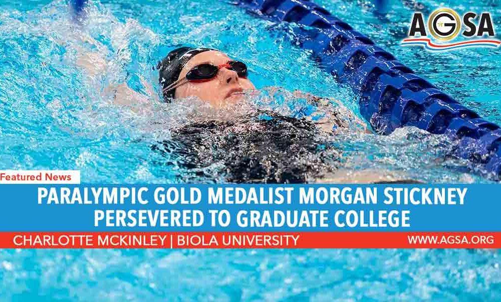 Paralympic Gold Medalist Morgan Stickney Persevered to Graduate College