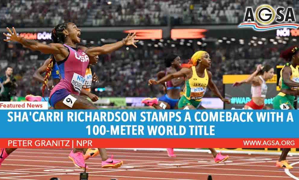 Sha’Carri Richardson stamps a comeback with a 100-meter world title