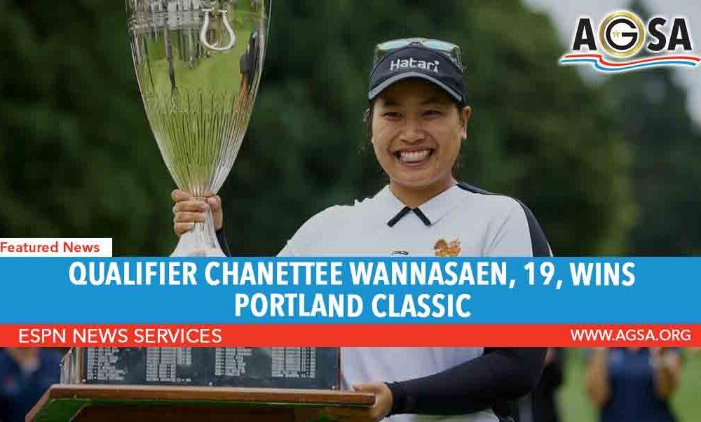 Qualifier Chanettee Wannasaen, 19, wins Portland Classic