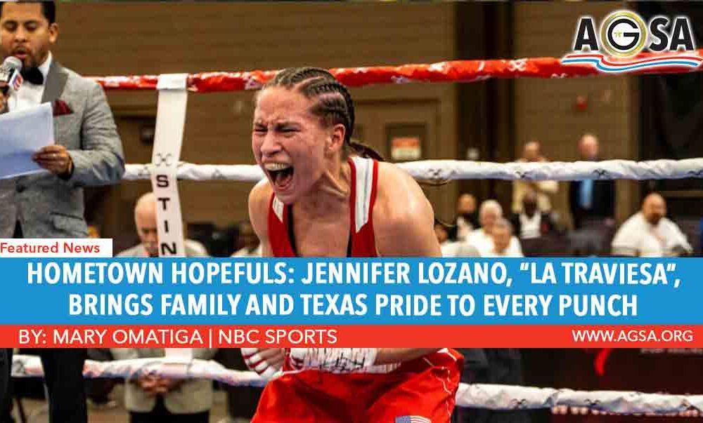 Hometown Hopefuls: Jennifer Lozano, “La Traviesa”, brings family and Texas pride to every punch