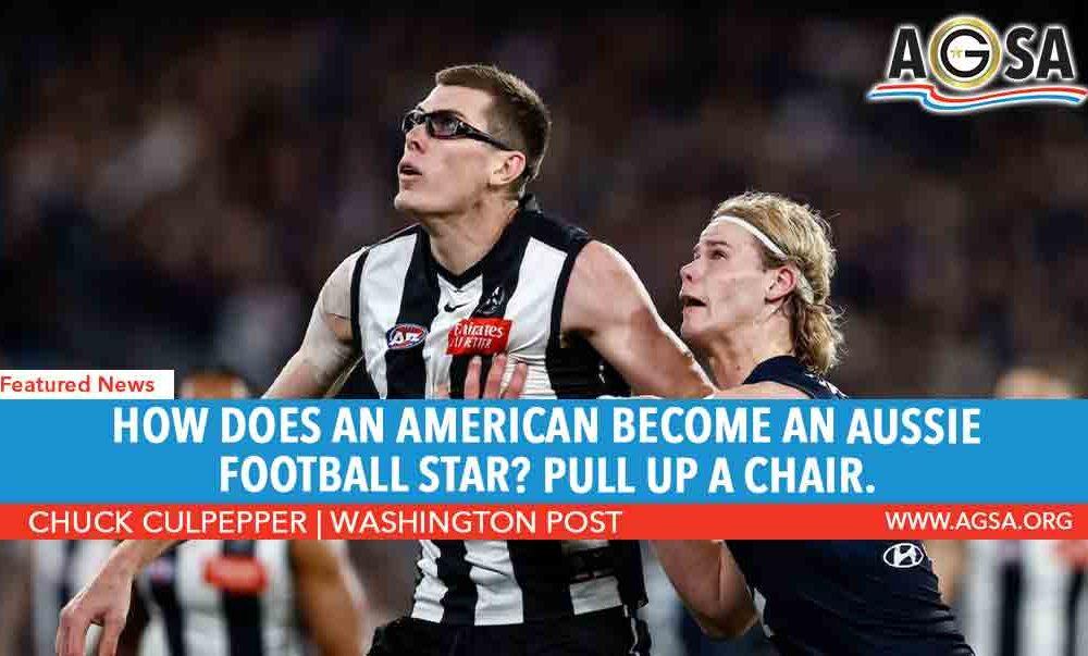 How does an American become an Aussie football star? Pull up a chair.