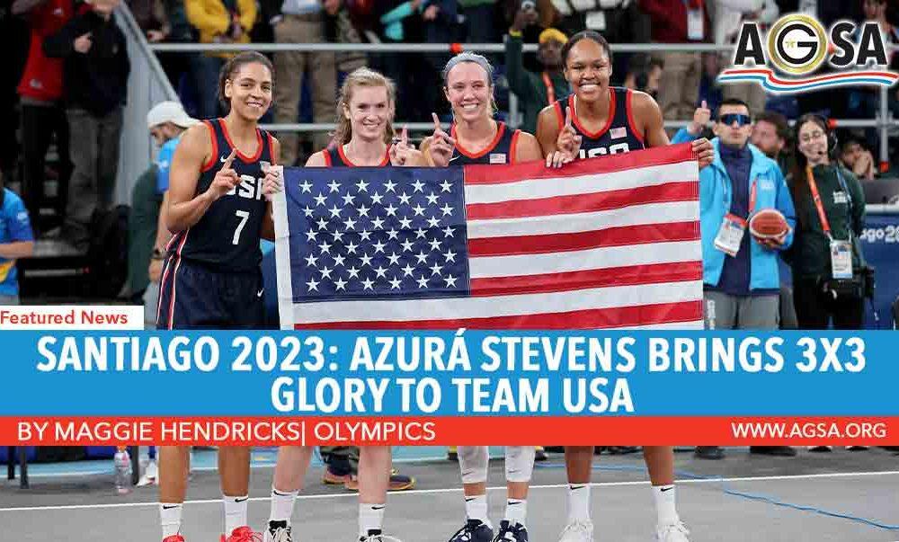 Santiago 2023: Azurá Stevens brings 3×3 glory to Team USA