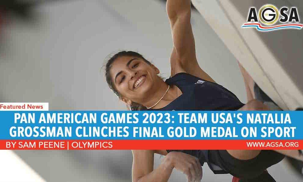 Pan American Games 2023: Team USA’s Natalia Grossman clinches final gold medal on sport climbing’s continental games debut