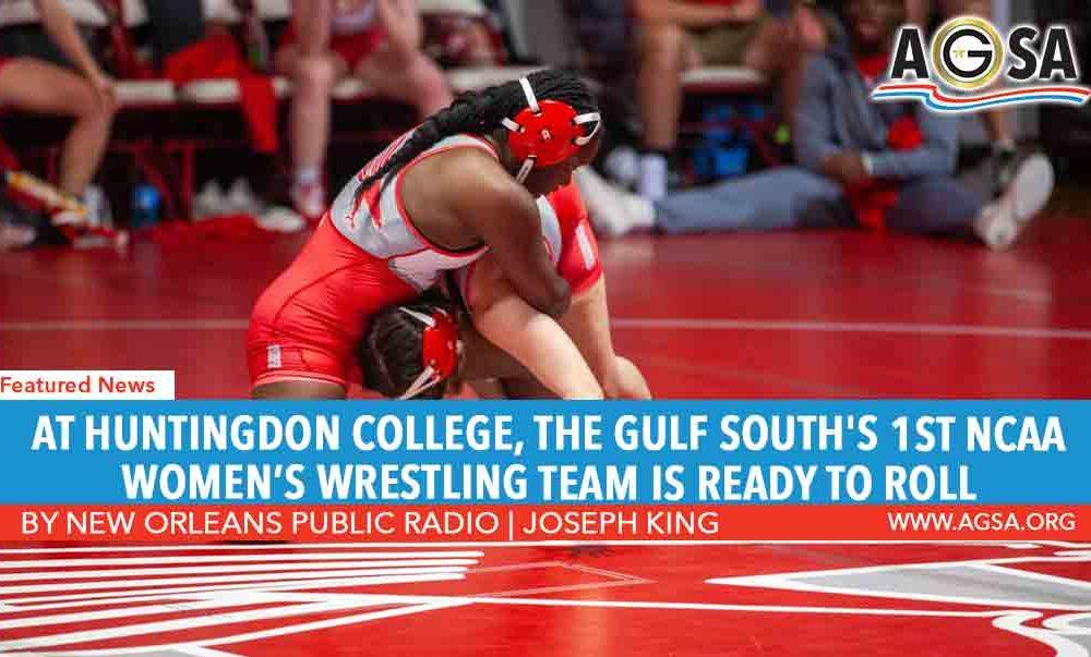 At Huntingdon College, the Gulf South’s 1st NCAA women’s wrestling team is ready to roll