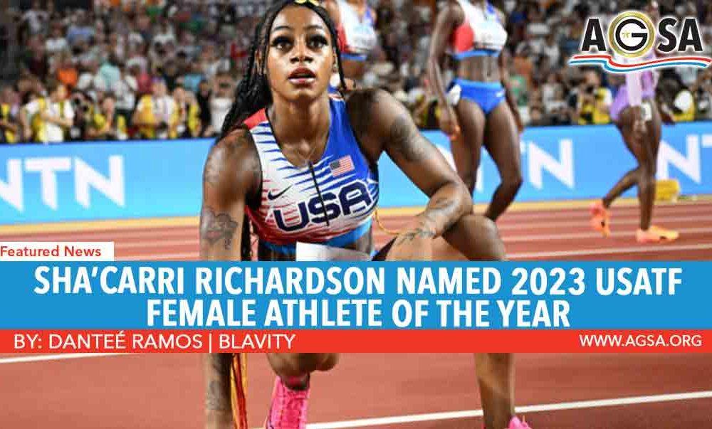 SHA’CARRI RICHARDSON NAMED 2023 USATF FEMALE ATHLETE OF THE YEAR