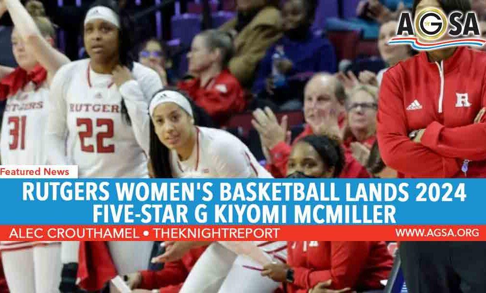 Rutgers Women’s Basketball lands 2024 Five-Star G Kiyomi McMiller