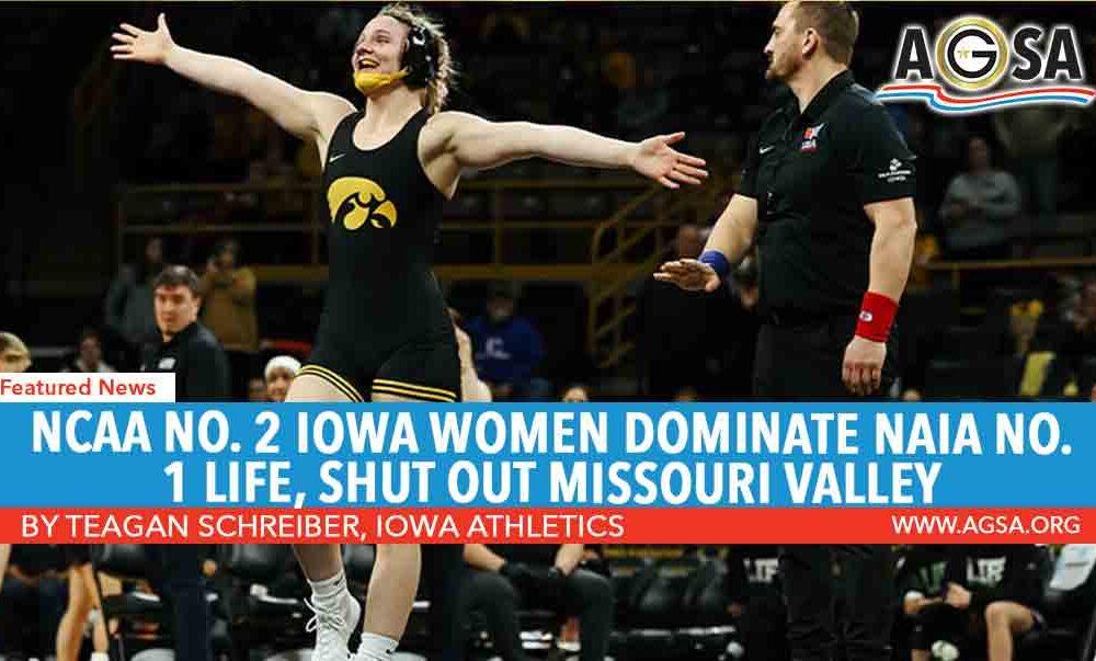 NCAA No. 2 Iowa women dominate NAIA No. 1 Life 35-6, shut out Missouri Valley, 42-0 in Iowa Duals