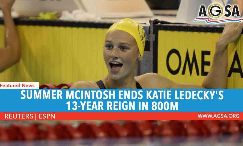 Summer McIntosh ends Katie Ledecky’s 13-year reign in 800m