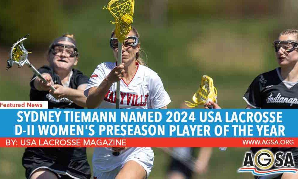 SYDNEY TIEMANN NAMED 2024 USA LACROSSE D-II WOMEN’S PRESEASON PLAYER OF THE YEAR