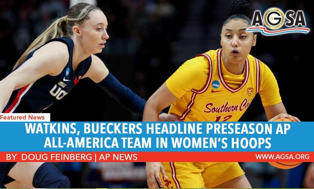 Watkins, Bueckers headline preseason AP All-America team in women’s hoops; 3 sophomores for 1st time